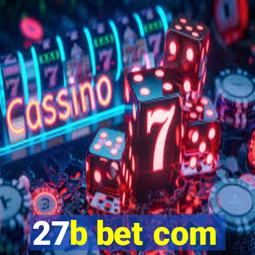 27b bet com